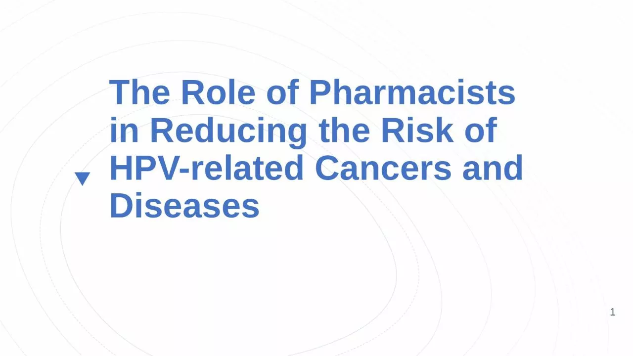 The Role of Pharmacists in Reducing the Risk of HPV-related Cancers and Diseases