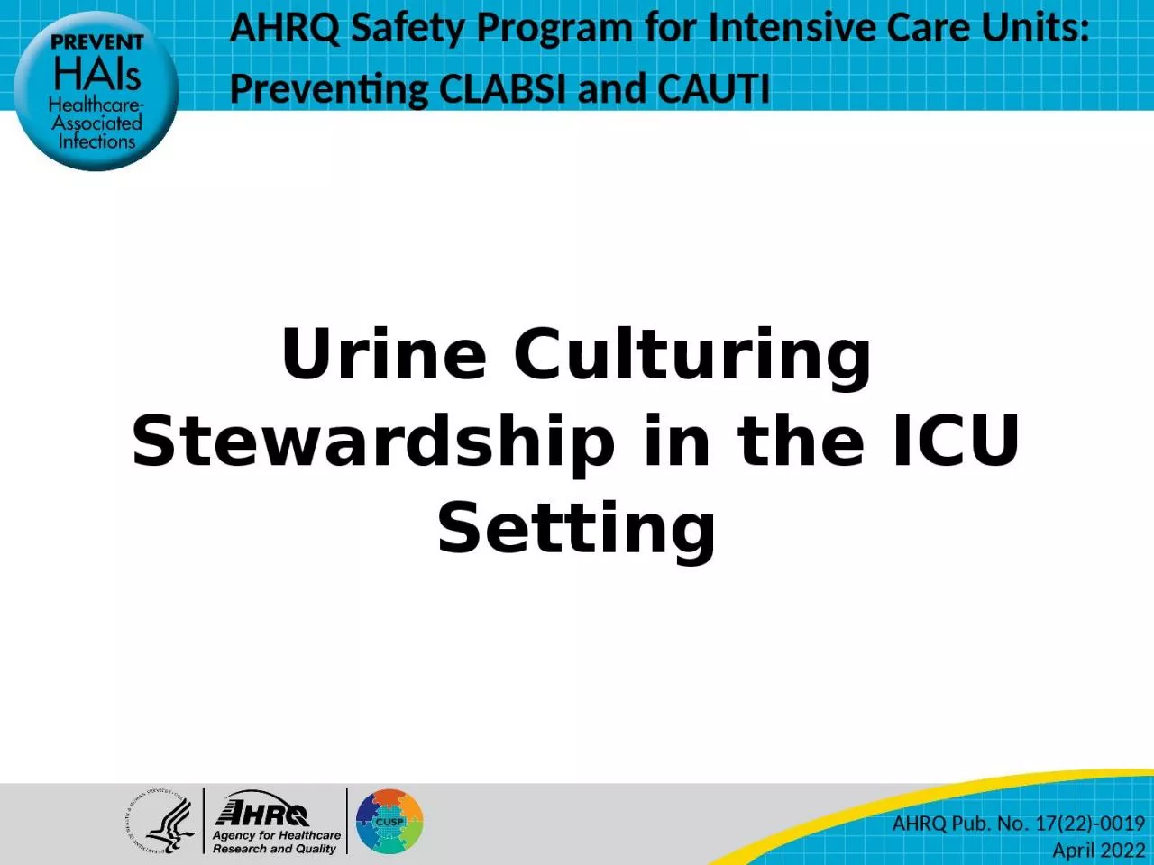 Urine Culturing Stewardship in the ICU Setting