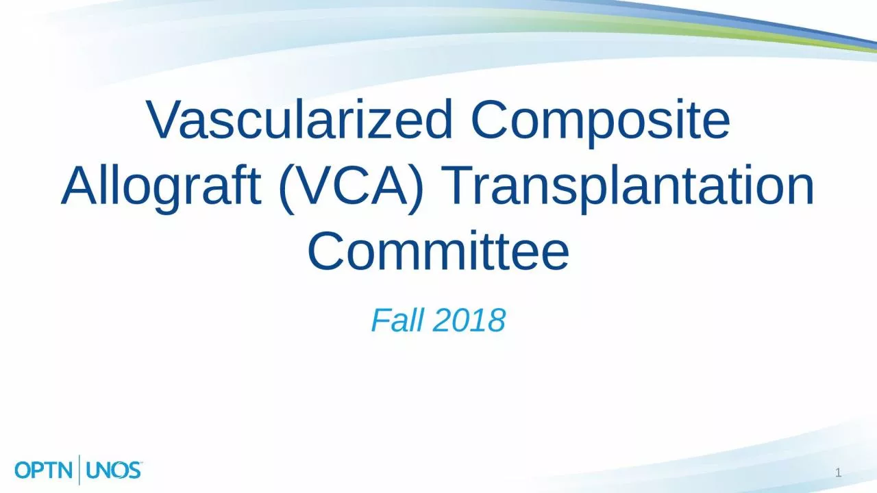 1 Vascularized Composite Allograft (VCA) Transplantation Committee