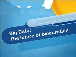 Big Data: The future of