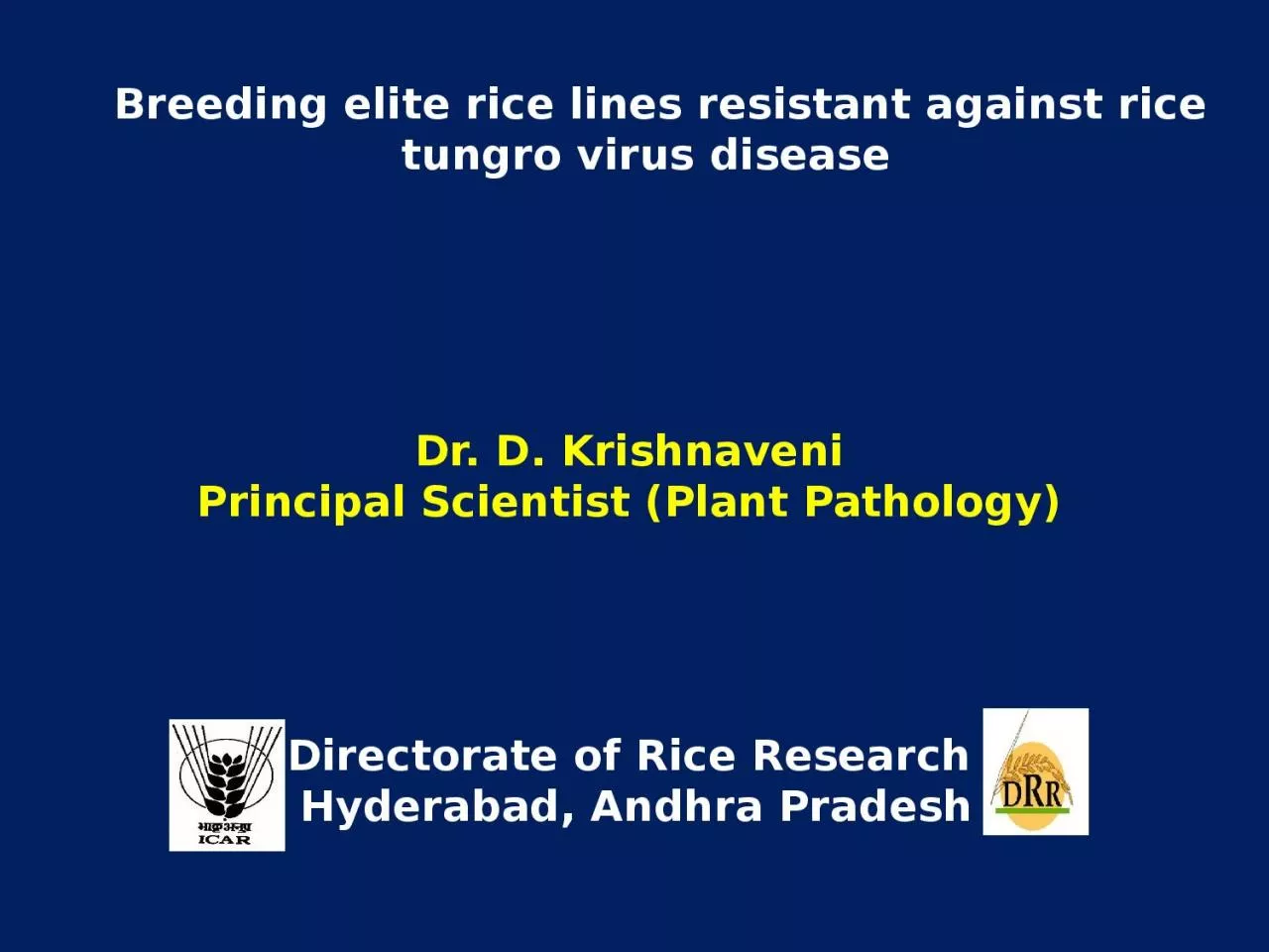 Dr. D.  Krishnaveni Principal Scientist (Plant Pathology)