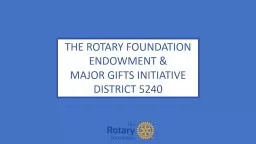 THE ROTARY FOUNDATION ENDOWMENT &
