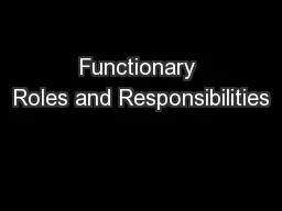 Functionary Roles and Responsibilities