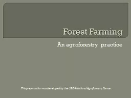Forest Farming An agroforestry practice