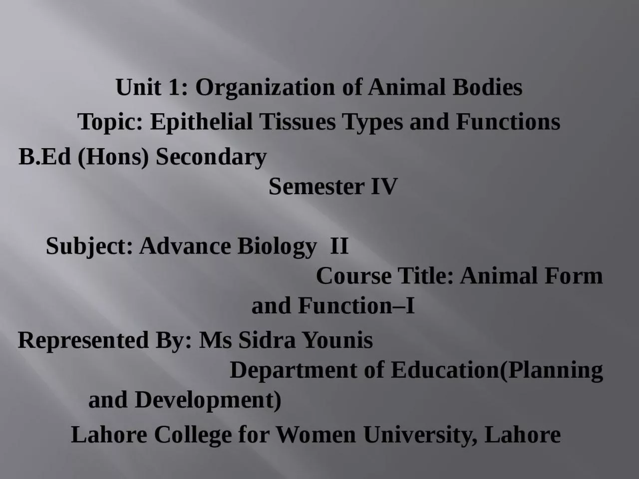 Unit 1: Organization of Animal Bodies