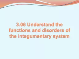 3.06 Understand the  functions and disorders of