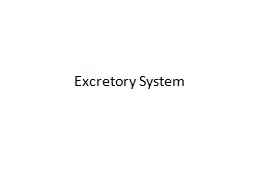 Excretory System 	The different metabolic end products that are harmful to the body system are cons