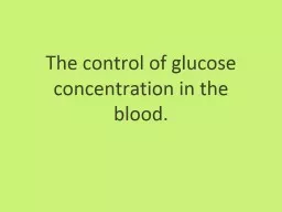 The control of glucose concentration in the blood.