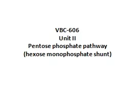 VBC-606 Unit II Pentose