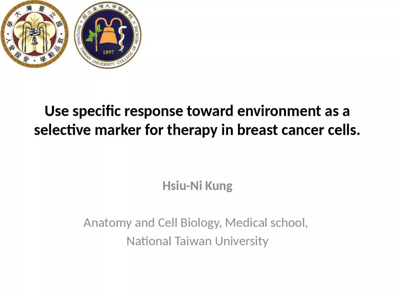 Use specific response toward environment as a selective marker for therapy in breast cancer