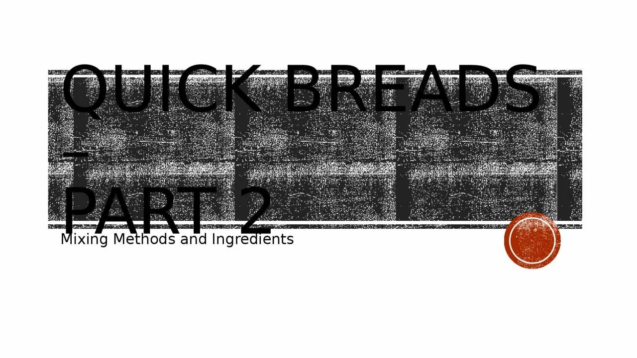 Quick Breads –  Part 2
