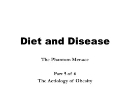 Diet and Disease The Phantom Menace