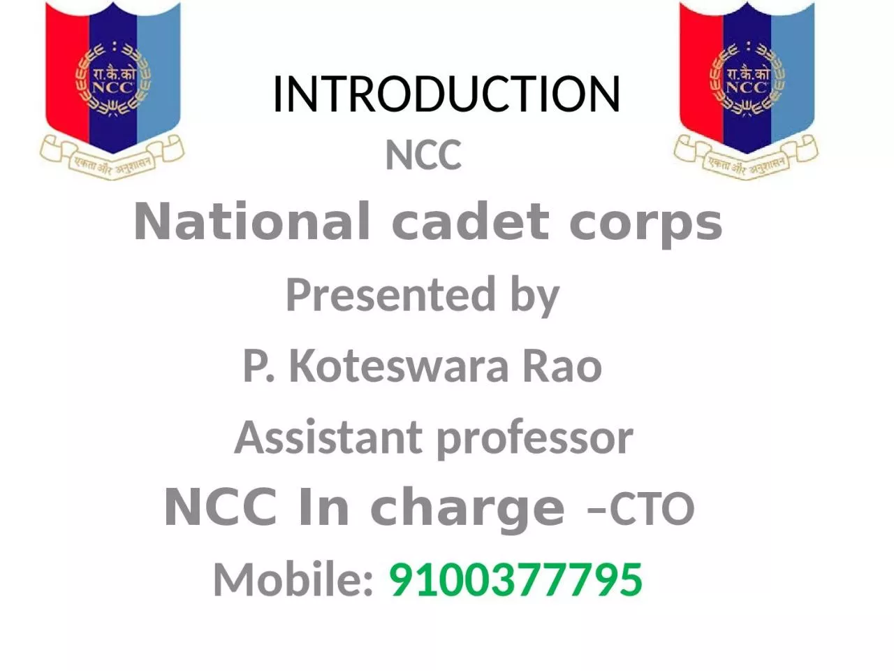 INTRODUCTION NCC   National cadet corps