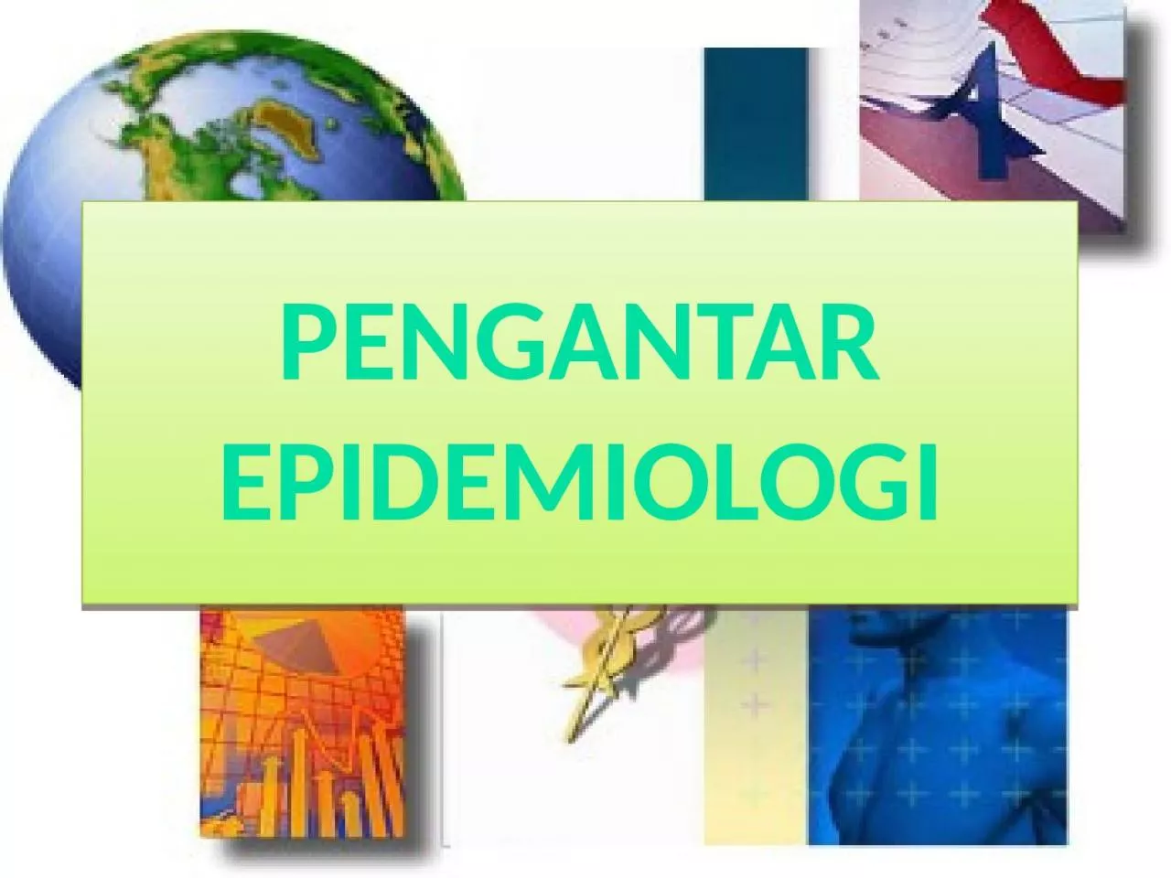 pengantar Epidemiolog i Definisi Epidemiologi