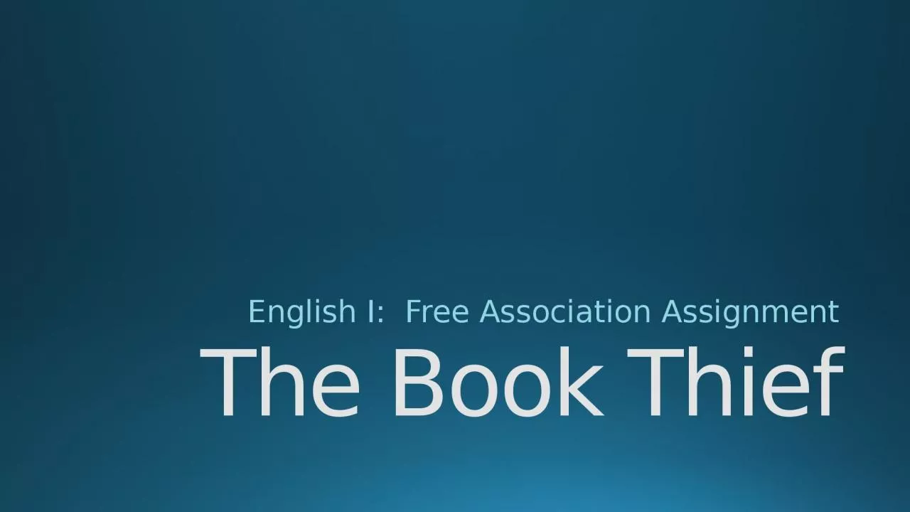 The Book Thief  English I:  Free Association Assignment