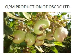 QPM PRODUCTION OF OSCDC LTD