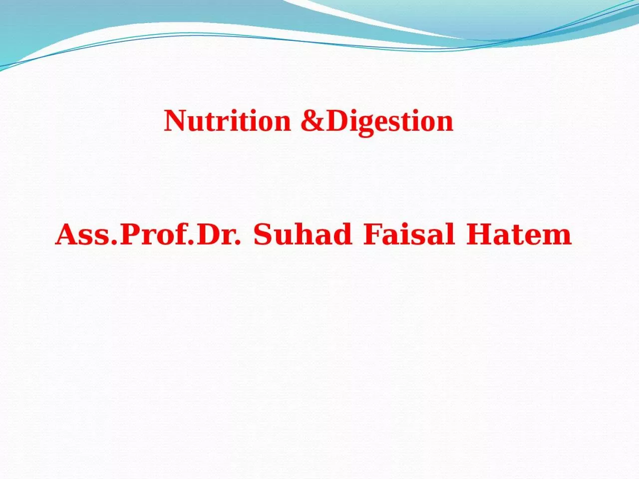 Nutrition &Digestion