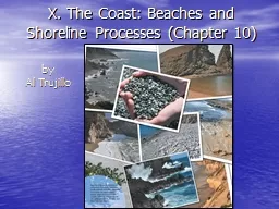 X. The Coast: Beaches and Shoreline Processes (Chapter 10)
