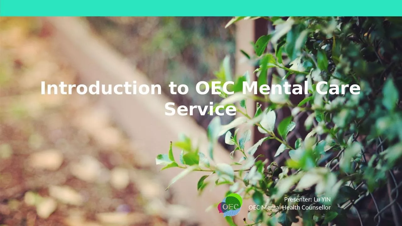 Introduction to OEC Mental Care Service