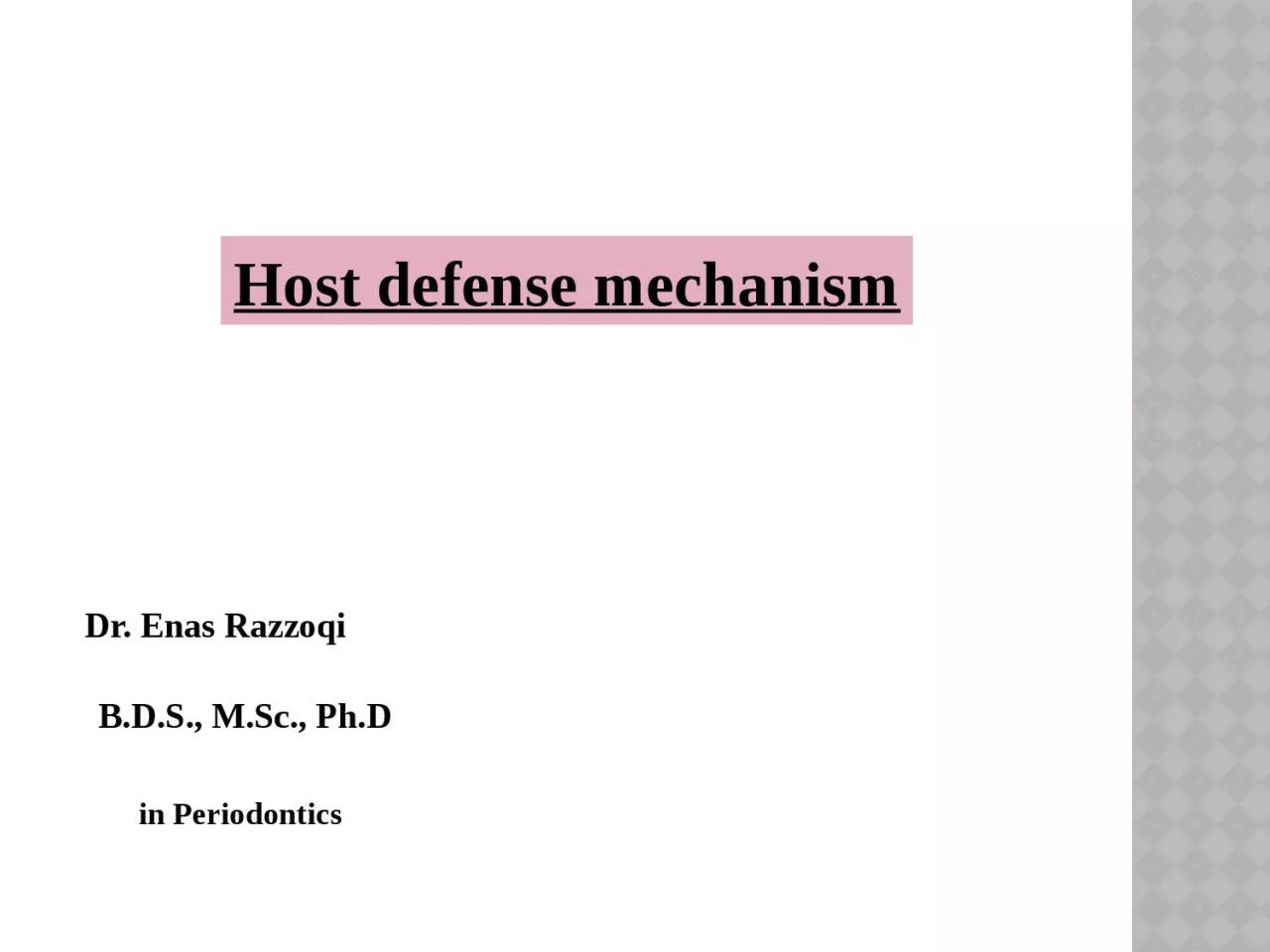 Host defense mechanism Dr.