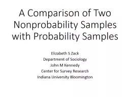 A Comparison of Two Nonprobability Samples