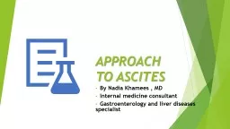 APPROACH TO ASCITES By Nadia