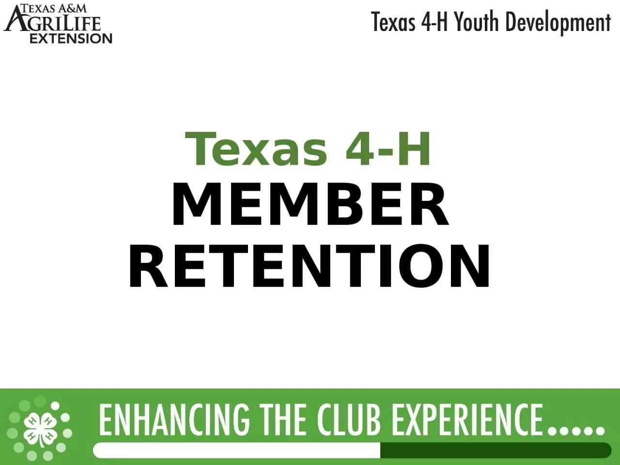 Texas 4-H MEMBER RETENTION