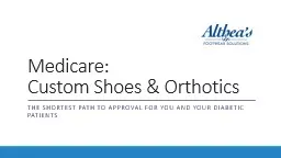Medicare:  Custom Shoes & Orthotics