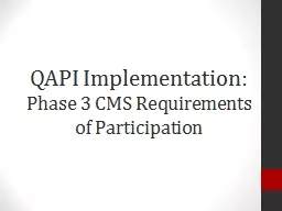 QAPI Implementation:  Phase 3 CMS Requirements of Participation