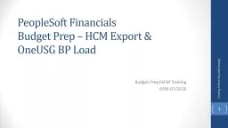 PeopleSoft Financials  Budget Prep – HCM Export &