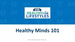 Healthy Minds 101 Discuss the difference between mental health and mental illness, and the factors