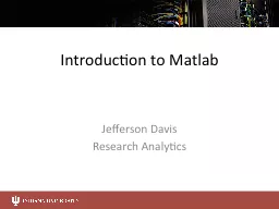 Introduction to  Matlab Jefferson Davis