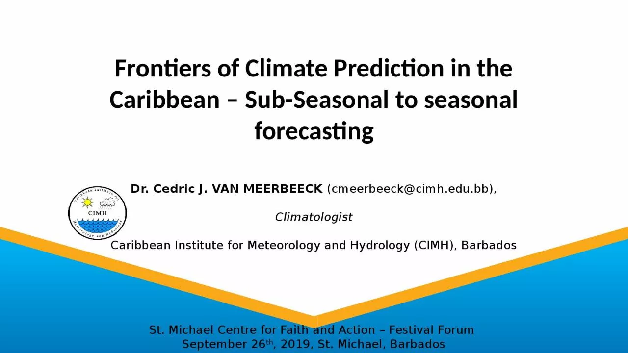 Frontiers of  Climate Prediction in the Caribbean –