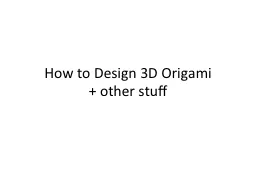 How to Design 3D  O rigami