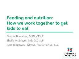 Feeding and nutrition:  How we work together to get kids to eat