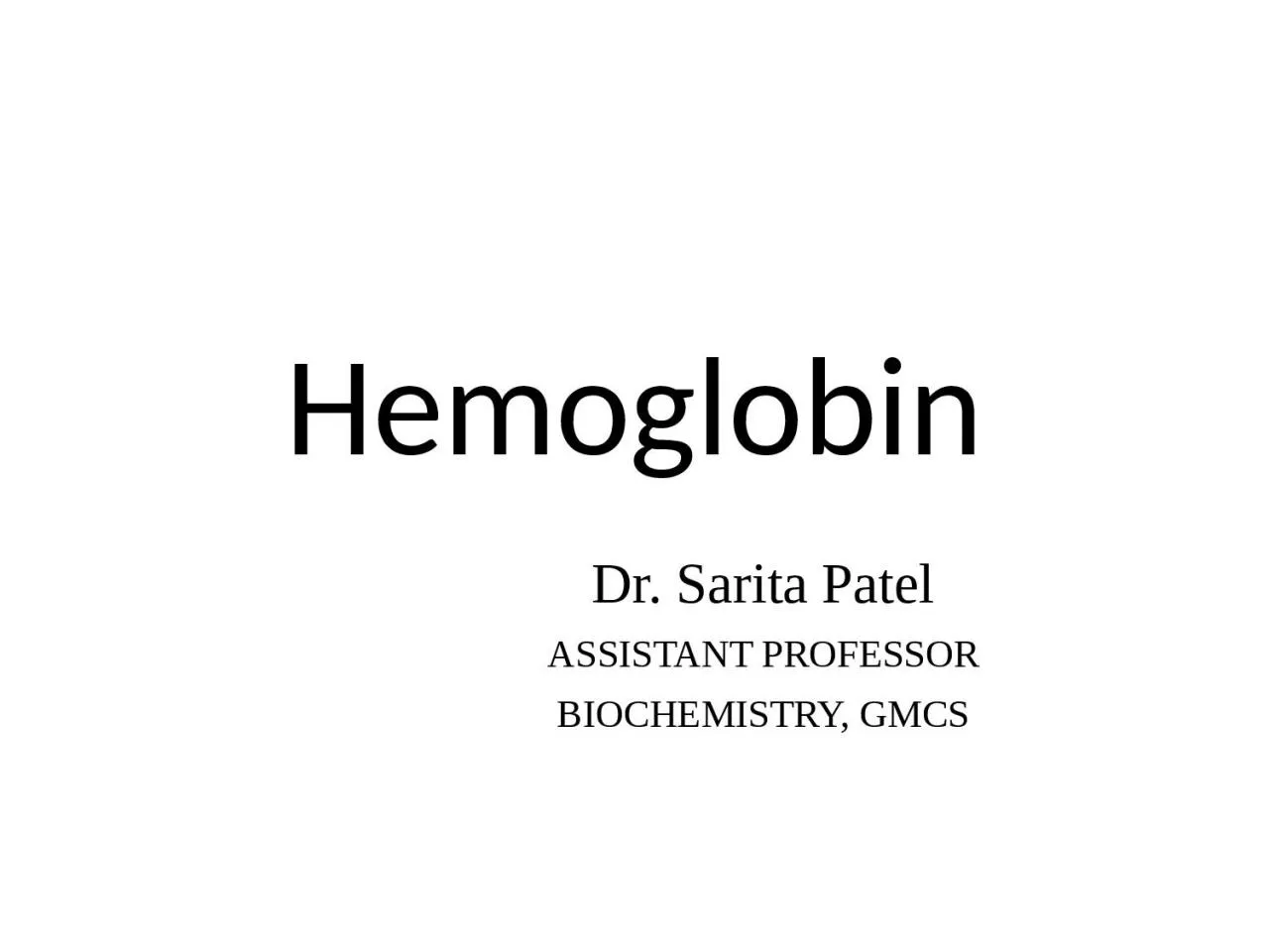 H emoglobin Dr.  Sarita