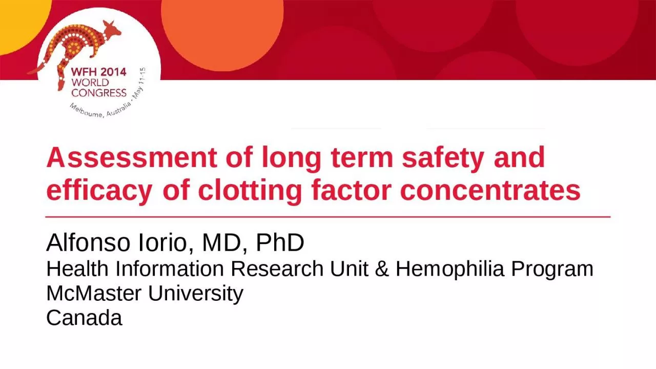 Assessment of long term safety and efficacy of clotting factor concentrates