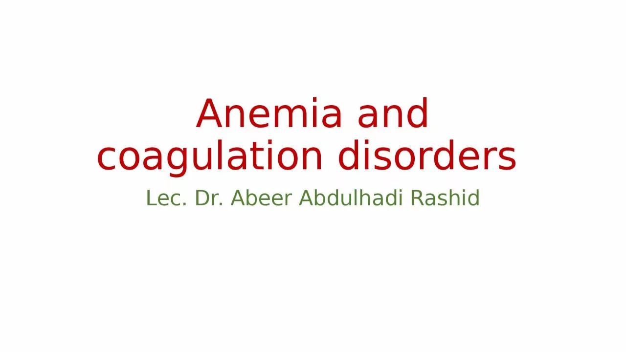 Anemia  and coagulation disorders