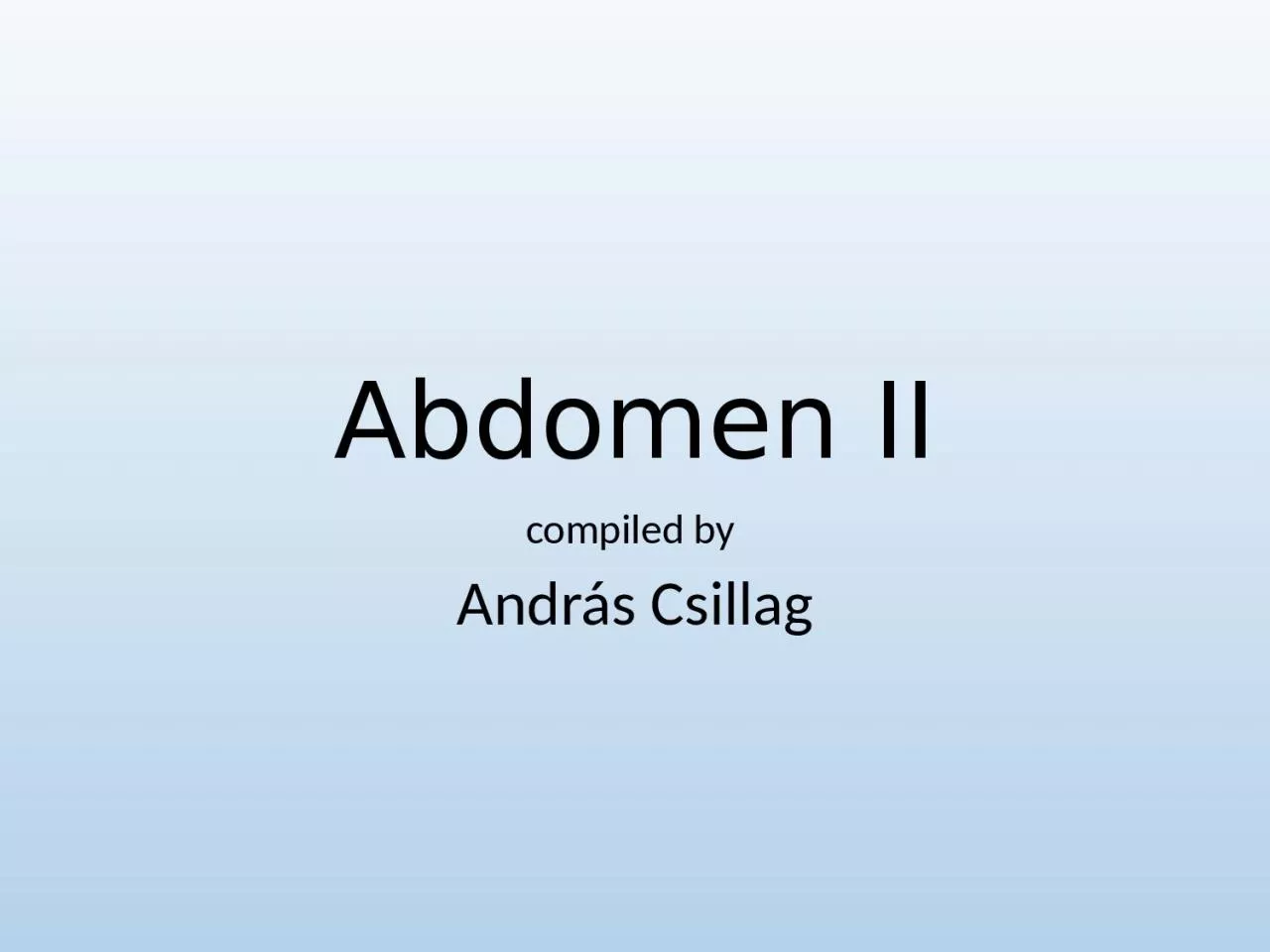 Abdomen   II c ompiled