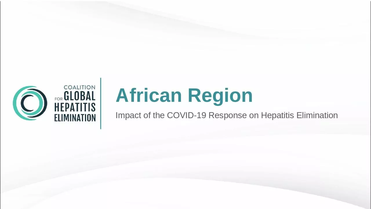 African Region Impact of the COVID-19 Response on Hepatitis Elimination