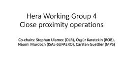 Hera Working Group 4 Close proximity operations
