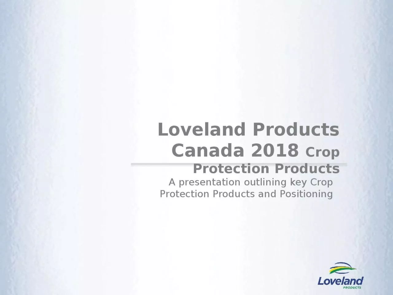 A presentation outlining key Crop Protection Products and Positioning