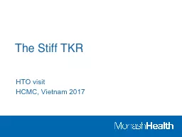 The Stiff TKR HTO visit HCMC, Vietnam 2017