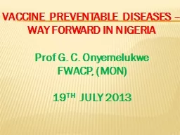 VACCINE  PREVENTABLE  DISEASES – WAY FORWARD IN NIGERIA