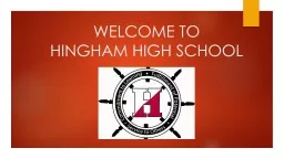 WELCOME TO HINGHAM HIGH SCHOOL