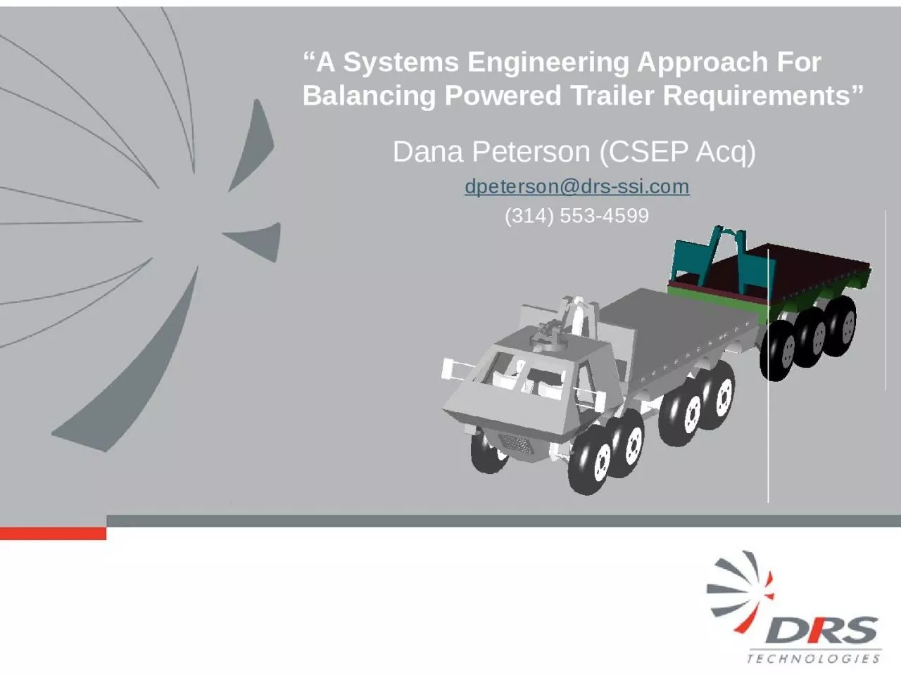 “A Systems Engineering Approach For Balancing Powered Trailer Requirements”