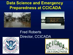 Data Science and Emergency Preparedness at CCICADA