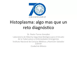 Histoplasma : algo mas que un reto diagnóstico