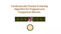 Cardiovascular Disease Screening Algorithm for Pregnant and Postpartum Women