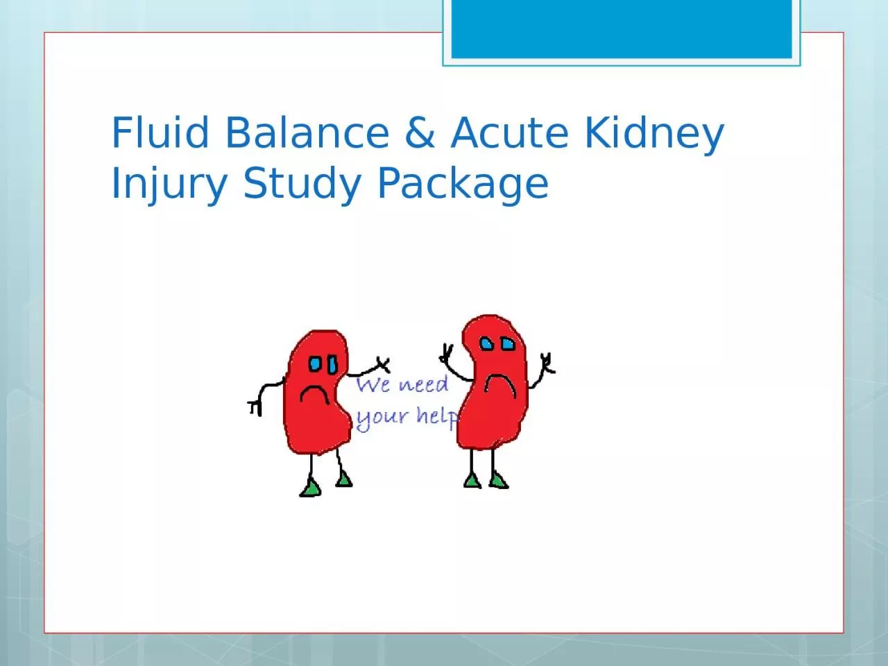 Fluid Balance & Acute Kidney Injury Study Package